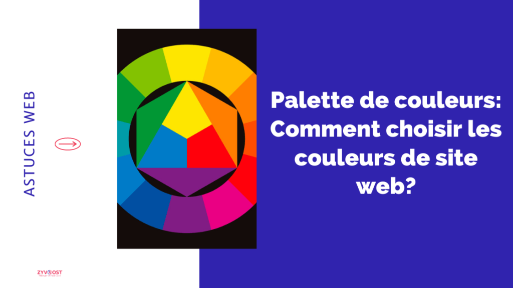 Palette de couleurs: Comment choisir les couleurs de site web?